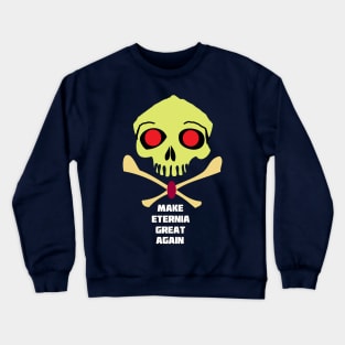 Make Eternia Great Again Crewneck Sweatshirt